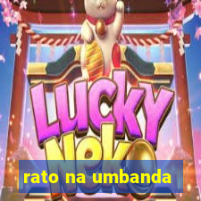 rato na umbanda